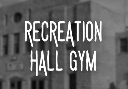 Recreation Hall Gym