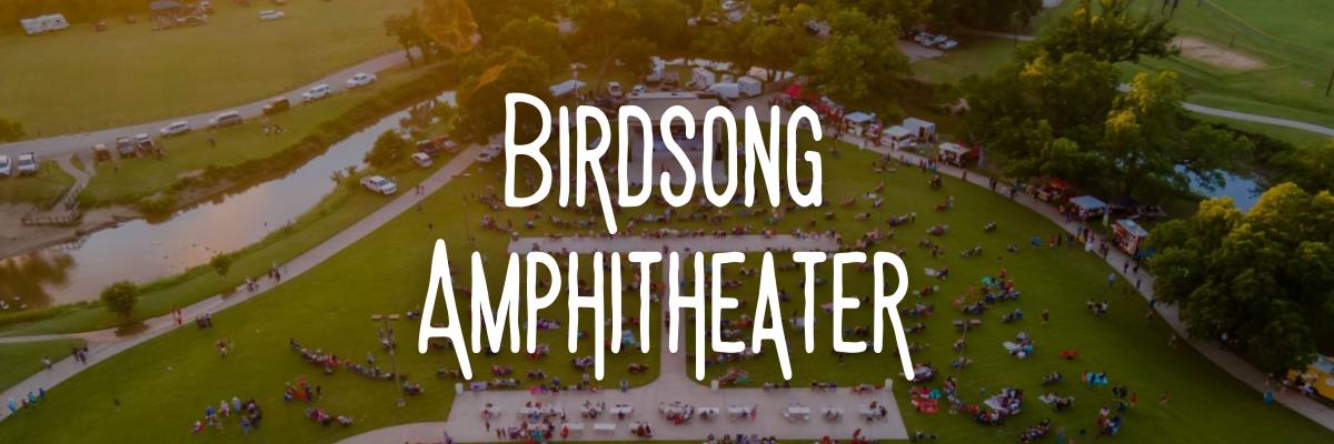 Birdsong Amphitheater